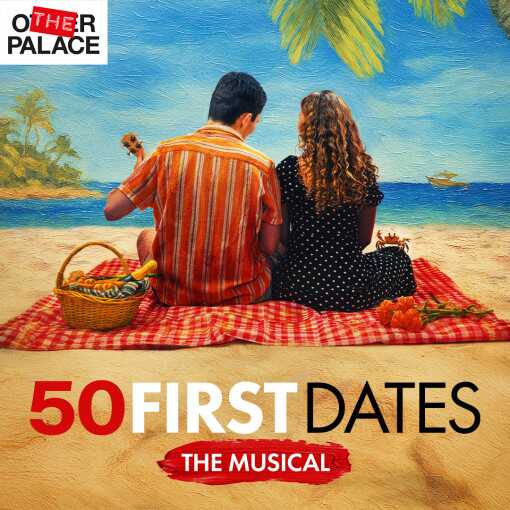 50 First Dates The Musical 50 First Dates The Musical
