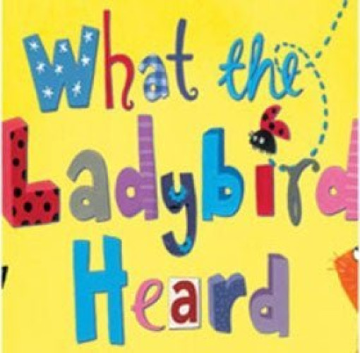 What The Ladybird Heard